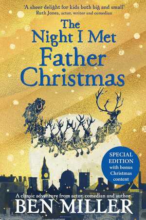 The Night I Met Father Christmas by Ben Miller