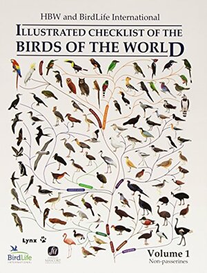 Illustrated Checklist of the Birds of the World, Volume 1: Non-passerines by Nigel J. Collar, Josep Del Hoyo, Andrew Elliott, Lincoln D. C. Fishpool, David A. Christie