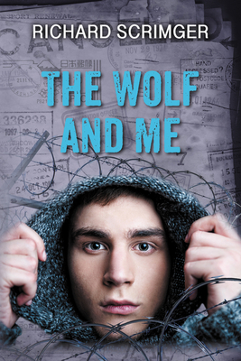 The Wolf and Me by Richard Scrimger