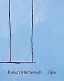 Robert Motherwell: Open by Robert Motherwell