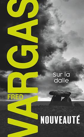 Sur la dalle by Fred Vargas