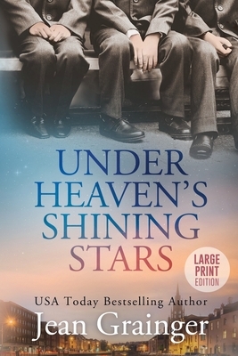 Under Heaven's Shining Stars: Large Print by Jean Grainger