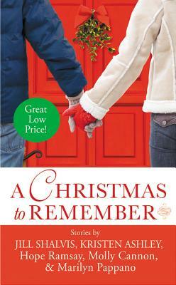 A Christmas to Remember by Jill Shalvis, Hope Ramsay, Kristen Ashley