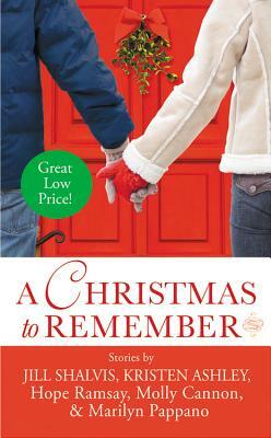 A Christmas to Remember by Jill Shalvis, Kristen Ashley, Hope Ramsay