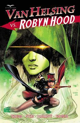 Van Helsing Vs Robyn Hood by Ralph Tedesco