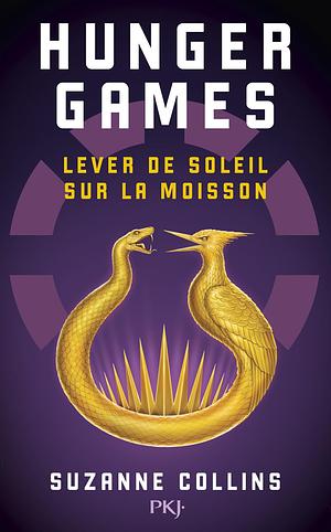 Hunger Games - Lever de soleil sur la moisson by Suzanne Collins