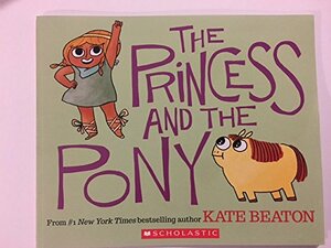 The Princess And The Pony by Kate Beaton