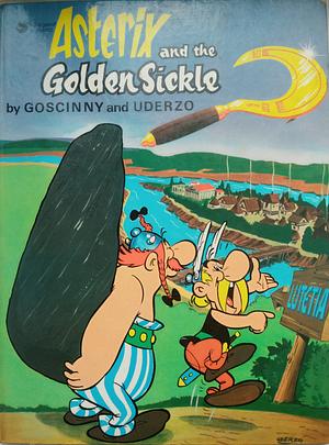 Asterix and The Golden Sickle by René Goscinny