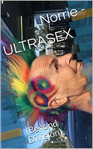 ULTRASEX: by Norrie -