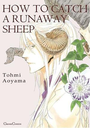 How to Catch a Runaway Sheep (Yaoi Manga) Vol. 1 by Tohmi Aoyama