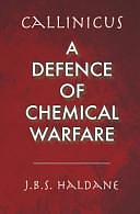 Callinicus: A Defense of Chemical Warfare by J B S Haldane