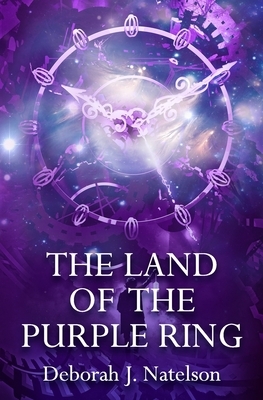 The Land of the Purple Ring by Deborah J. Natelson