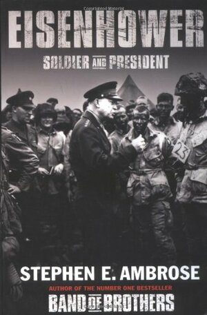 Eisenhower by Stephen E. Ambrose