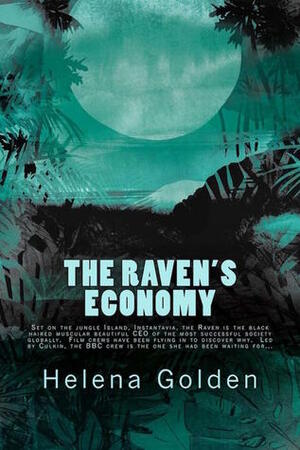 The Raven's Economy by Helena Golden