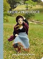 Cozy Classics: Pride and Prejudice by Jack Wang