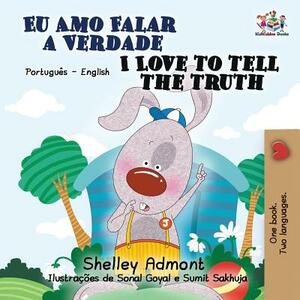 I Love to Tell the Truth: Portuguese English Bilingual Book (Brazilian) by Kidkiddos Books, Shelley Admont