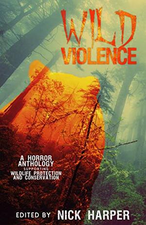 Wild Violence by Nick Harper