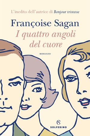 I quattro angoli del cuore by Françoise Sagan