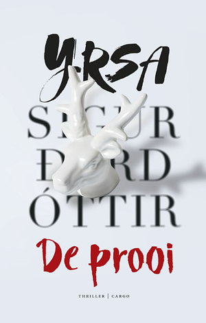 De prooi by Yrsa Sigurðardóttir