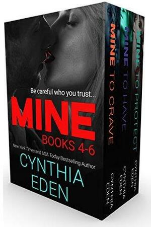 Mine Series Box Set Volume 2: Books 4-6 by Cynthia Eden