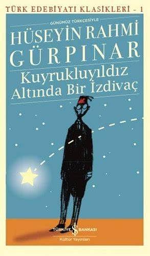 Kuyruklu Yildiz Altinda Bir Izdivac by Hüseyin Rahmi Gürpınar