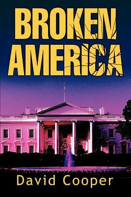 Broken America by David Cooper