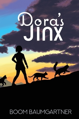 Dora's Jinx by Boom Baumgartner