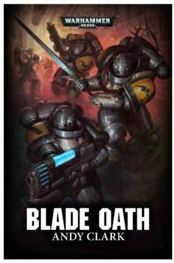 Blade Oath by Andy Clark