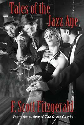 Tales of the Jazz Age by F. Scott Fitzgerald