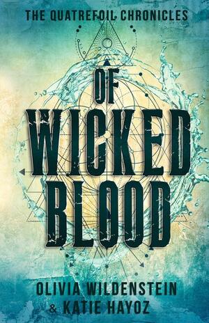 Of Wicked Blood by Olivia Wildenstein