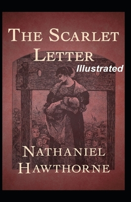 The Scarlet Letter Illustrated by Nathaniel Hawthorne