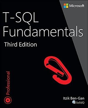 T-SQL Fundamentals by Ben-Gan Itzik, Ben-Gan Itzik