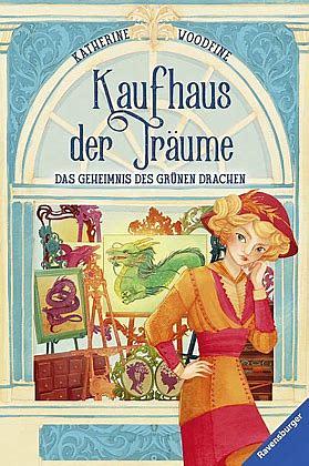 Das Geheimnis des Grünen Drachen by Katherine Woodfine