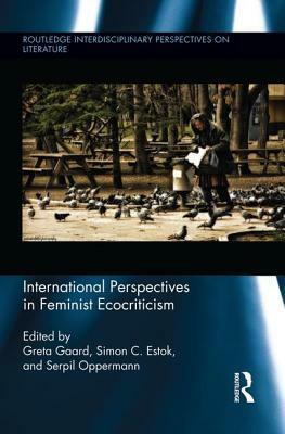 International Perspectives in Feminist Ecocriticism by 