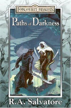 Paths of Darkness Collector's Edition by R.A. Salvatore