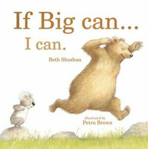 If Big Can... I Can by Beth Shoshan
