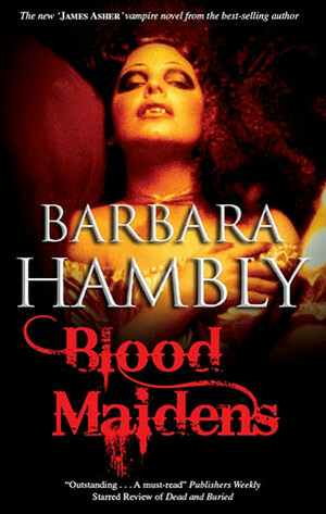 Blood Maidens by Barbara Hambly