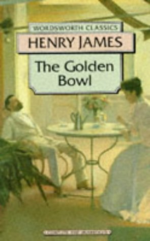 The Golden Bowl by Henry James