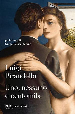 Uno, nessuno e centomila by Luigi Pirandello