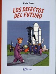Los defectos del futuro by Emile Bravo