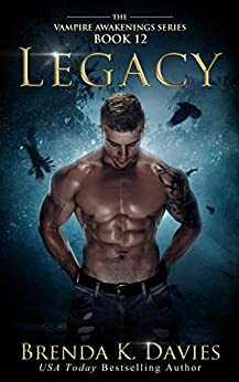 Legacy (Vampire Awakenings #12) by Brenda K. Davies