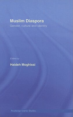 Muslim Diaspora: Gender, Culture and Identity by 