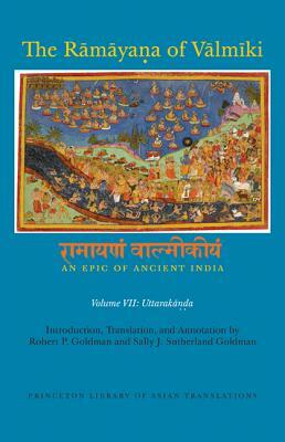 The Rāmāyaṇa Of Vālmīki: An Epic Of Ancient India by Vālmīki, Robert P. Goldman