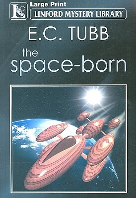 The Space-Born by E. C. Tubb