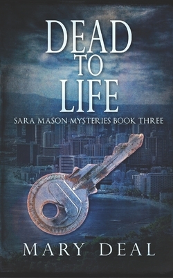 Dead To Life: Trade Edition by Mary Deal