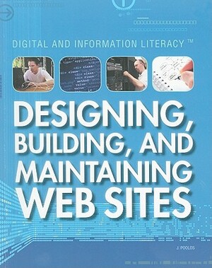 Designing, Building, and Maintaining Web Sites by J. Poolos