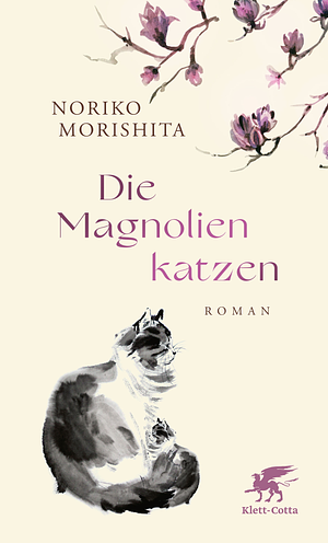 Die Magnolienkatzen by Noriko Morishita