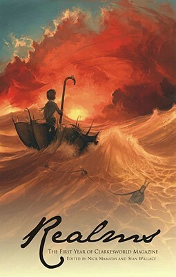Realms: The First Year of Clarkesworld Magazine by Nick Mamatas
