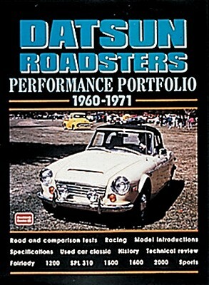 Datsun Roadsters 1960-71 Performance Portfolio by R. M. Clarke