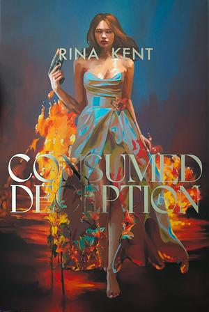 Consumed by Deception by Rina Kent